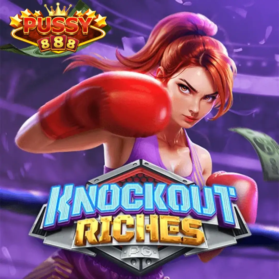 Knockout Riches